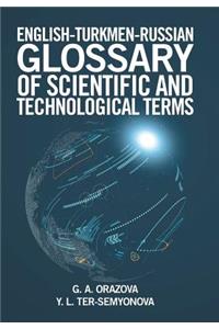 English-Turkmen-Russian Glossary of Scientific and Technological Terms