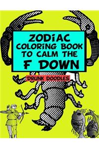 Zodiac Coloring Book To Calm The F Down