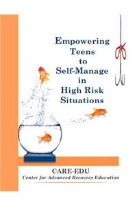 Empowering Teens to Self-Manage in High Risk Situations