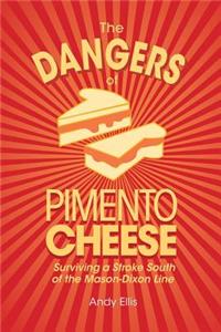 The Dangers of Pimento Cheese: Surviving a Stroke South of the Mason-Dixon Line