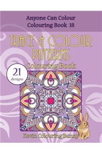 Trace & Colour Patterns Colouring Book