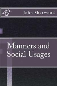 Manners and Social Usages