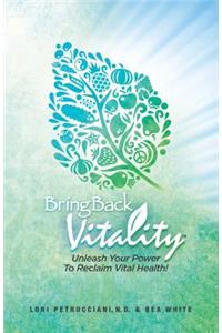 Bring Back Vitality
