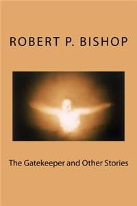 Gatekeeper and Other Stories