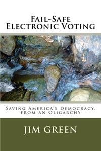 Fail-Safe Electronic Voting