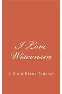 I Love Wisconsin
