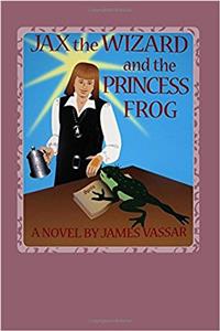 Jax the Wizard and the Princess Frog