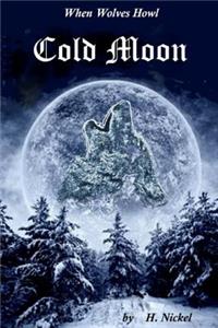 When Wolves Howl (2): Cold Moon