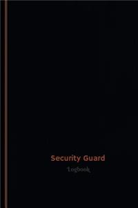 Security Guard Log (Logbook, Journal - 120 pages, 6 x 9 inches)