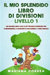 IL MIO SPLENDIDO LIBRO Di DIVISIONI LIVELLO 1