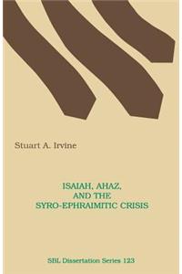 Isaiah, Ahaz, and the Syro-Ephraimitic Crisis