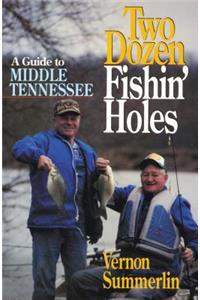 Two Dozen Fishin' Holes