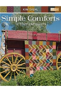 Simple Comforts: 12 Cozy Lap Quilts