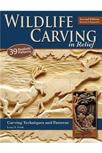 Wildlife Carving in Relief, Second Edition Revised and Expanded