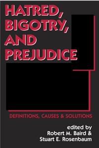 Hatred, Bigotry, and Prejudice