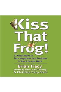 Kiss That Frog