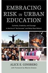 Embracing Risk in Urban Education