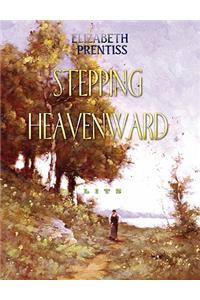 Stepping Heavenward