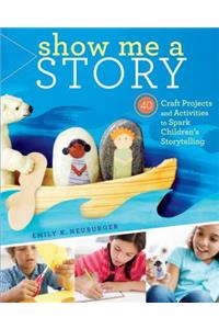 Show Me a Story