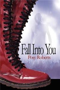 Fall Into You