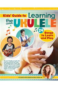 Kids Guide to Learning the Ukulele