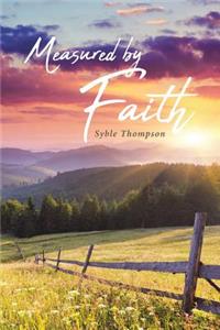 Measured By Faith