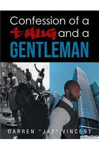 Confessions of a Thug and a Gentleman
