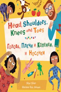 Head, Shoulders, Knees and Toes (Bilingual Russian & English)