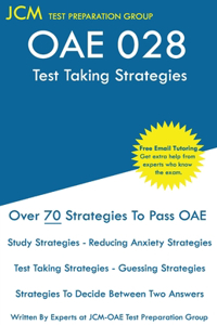 OAE 028 Test Taking Strategies