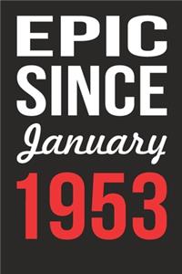 Epic Since January 1953 Journal keepsake Gift, a birthday journal to remember dates