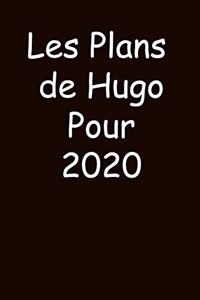 Les Plans de Hugo Pour 2020