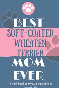 Best Soft-Coated Wheaten Terrier Mom Ever Notebook Gift