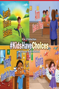 #KidsHaveChoices