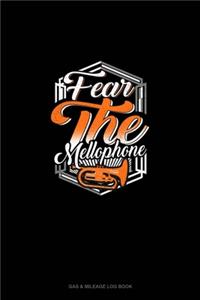 Fear The Mellophone