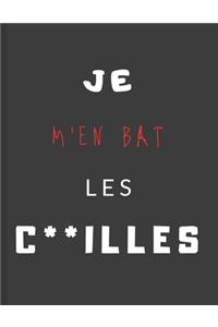 Je m'en bas les c**illes