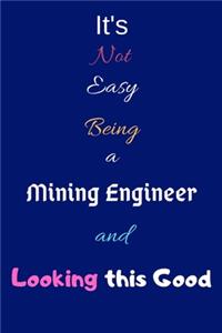 It's Not Easy Being a Mining Engineer and Looking This Good