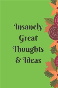 Insanely Great Thoughts & Ideas