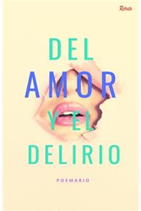 Del amor y el Delirio