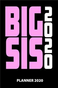 Big Sis 2020 Planner 2020