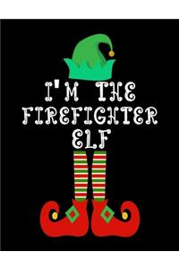 I'm the Firefighter Elf