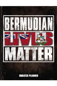 Bermudian Lives Matter Undated Planner