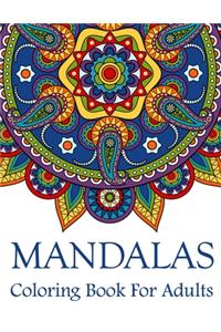 Mandalas Coloring Book For Adults