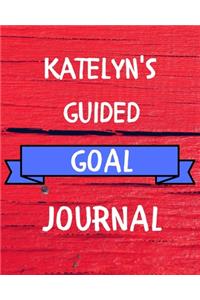 Katelyn's Guided Goal Journal
