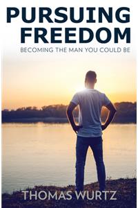 Pursuing Freedom