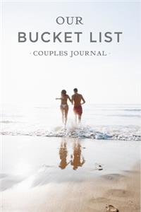 Our Bucket List - Couples Journal