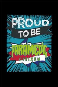Proud to be paramedic citizen