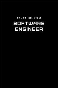 Trust Me, I'm a Software Engineer