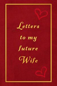 Letters to my future wife