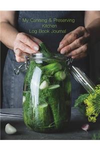 My Canning & Preserving Kitchen Log Book Journal