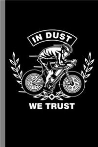 In Dust We Trust
